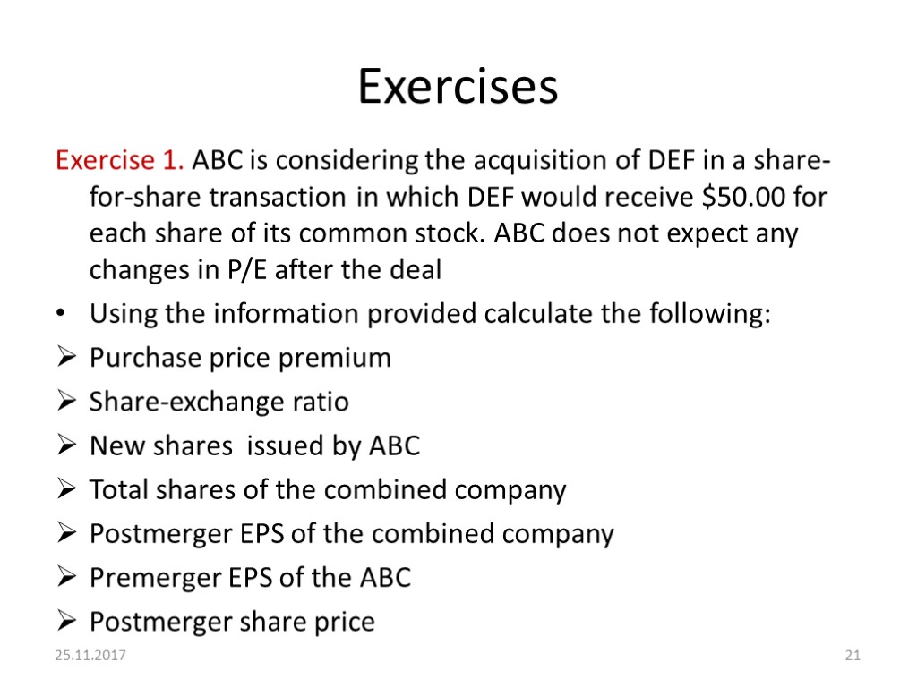 Exercises Exercise 1. ABC is considering the acquisition of DEF in a share-for-share transaction